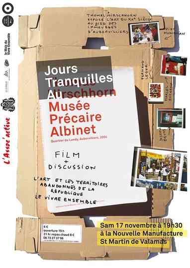 Jours tranquilles au Musee Precaire Albinet Poster