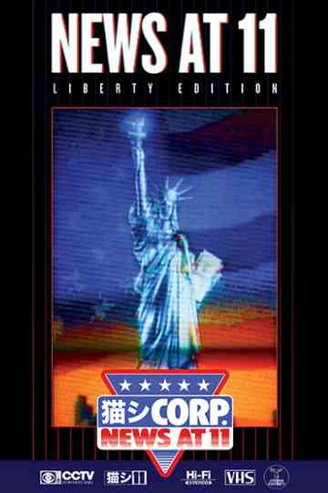 NEWS AT 11: LIBERTY EDITION Poster