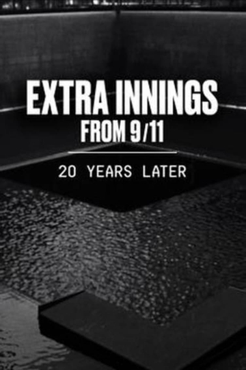 Extra Innings from 911 20 Years Later Poster