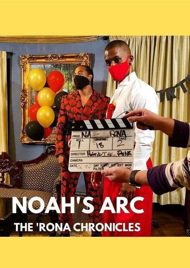 Noah's Arc: The 'Rona Chronicles Poster