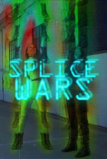 Splice Wars Poster