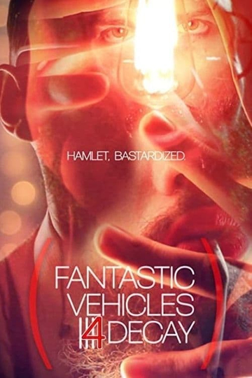 Fantastic Vehicles 4 Decay Poster