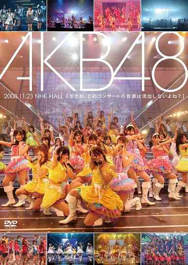 AKB48 20081123 NHK HALL Poster