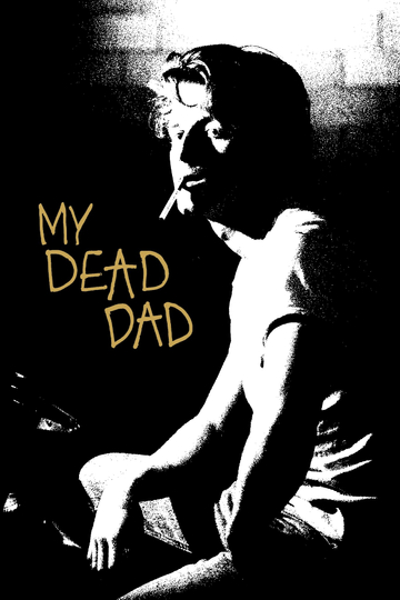 My Dead Dad Poster