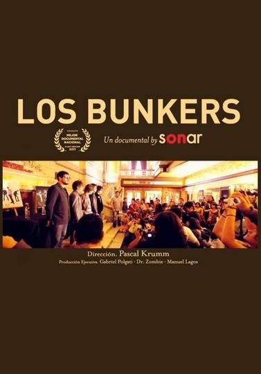Los Bunkers A documentary by Sonar