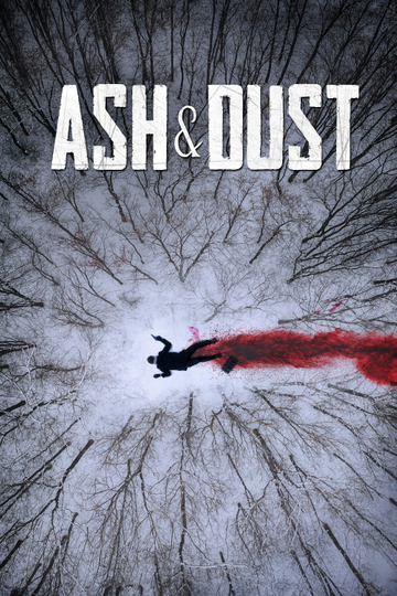 Ash & Dust Poster