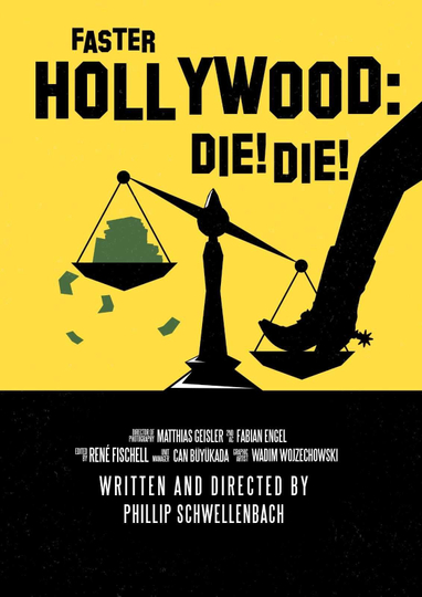 Faster, Hollywood: Die! Die! Poster