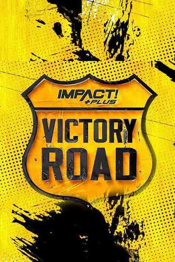 IMPACT! Plus: Victory Road 2021 Poster
