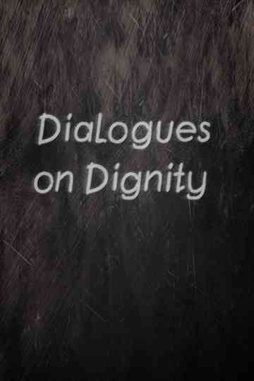 Dialogues on Dignity poster