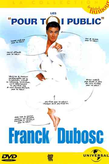 Franck Dubosc  Les Pour Toi Public Poster