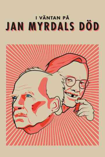 In Anticipation of Jan Myrdal's Death Poster