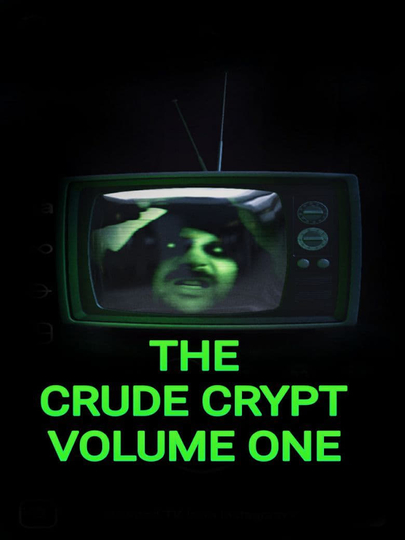 The Crude Crypt Volume One Poster