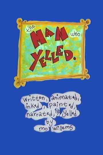 The Man Who Yelled Poster