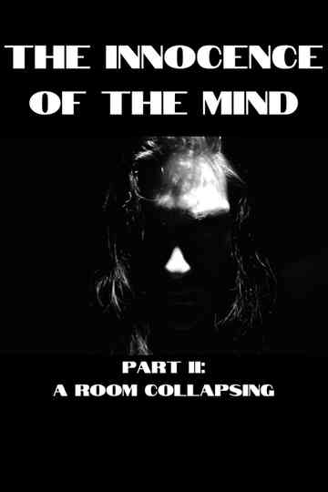 The Innocence of the Mind II: A Room Collapsing Poster
