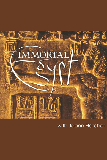 Immortal Egypt with Joann Fletcher