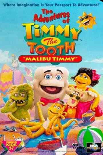 The Adventures of Timmy the Tooth Malibu Timmy Poster