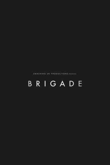 Brigade Poster