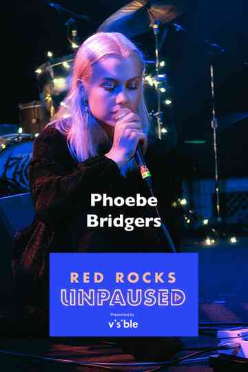 Phoebe Bridgers Live at Red Rocks Unpaused Poster