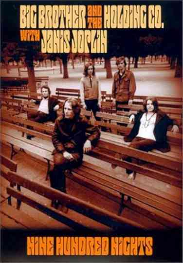 Big Brother and The Holding Co.: Nine Hundred Nights Poster