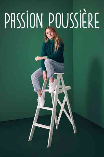Passion poussière Poster