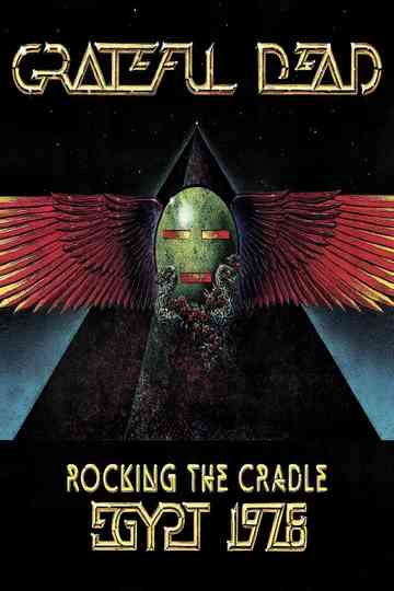 Grateful Dead: Rocking The Cradle - Egypt 1978 Poster