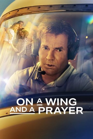 On a Wing and a Prayer Poster