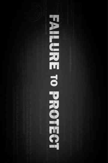 Failure to Protect Poster