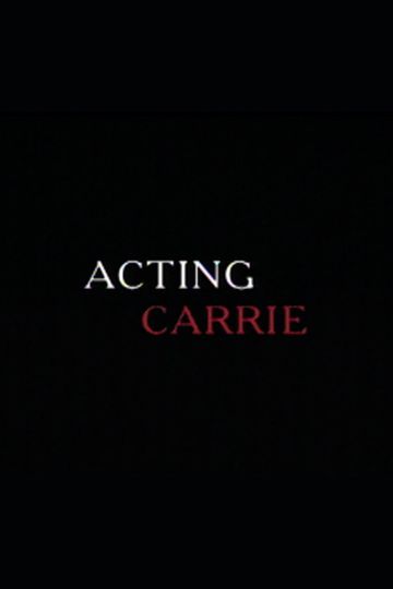 Acting Carrie