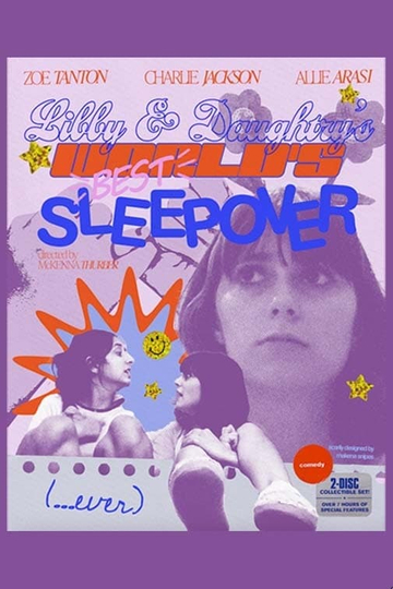 Libby and Daughtrys Worlds Best Sleepover Ever Poster