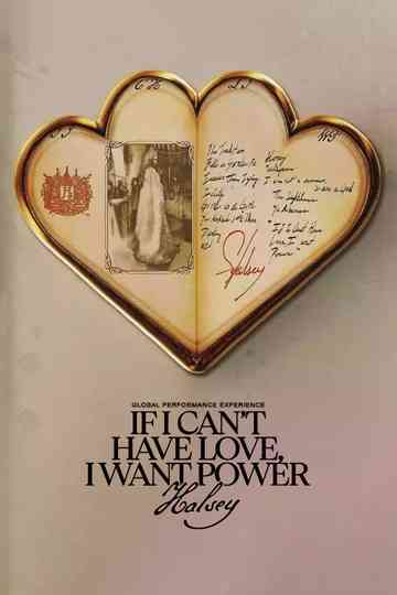 Halsey: If I Can't Have Love, I Want Power - Global Performance Experience Poster