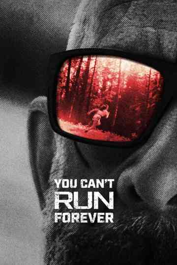 You Can't Run Forever poster