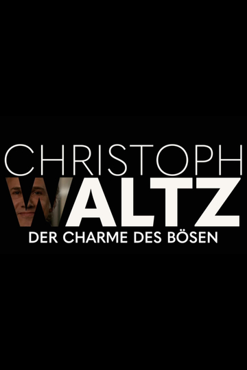 Christoph Waltz  The Charm of Evil Poster