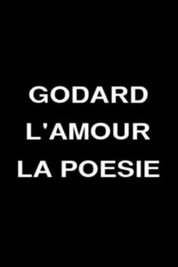 Godard, Love and Poetry Poster
