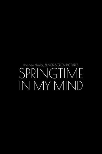 Springtime In My Mind Poster