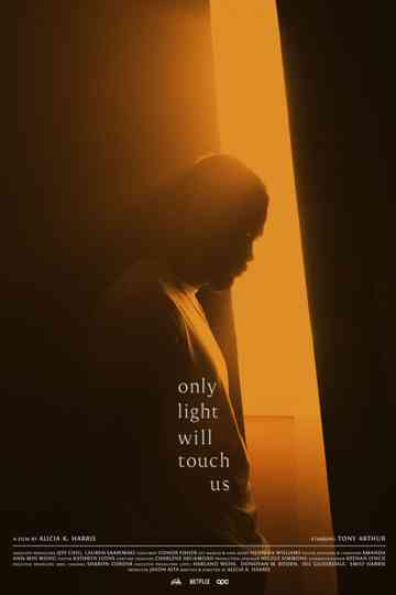 Only Light Will Touch Us Poster