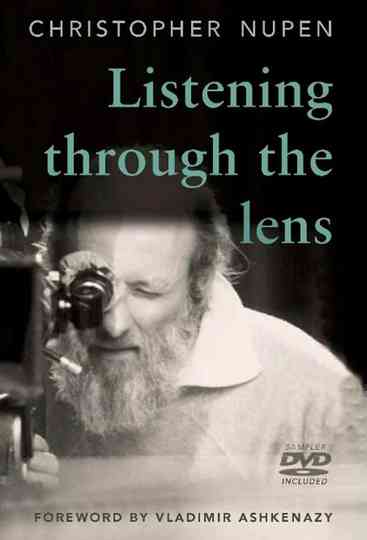 Listening through the Lens: The Christopher Nupen Films Poster