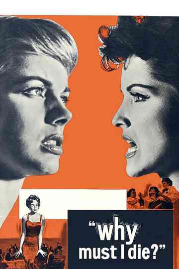 Why Must I Die Poster