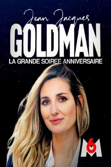 Jean-Jacques Goldman : la grande soirée anniversaire / la soirée continue Poster