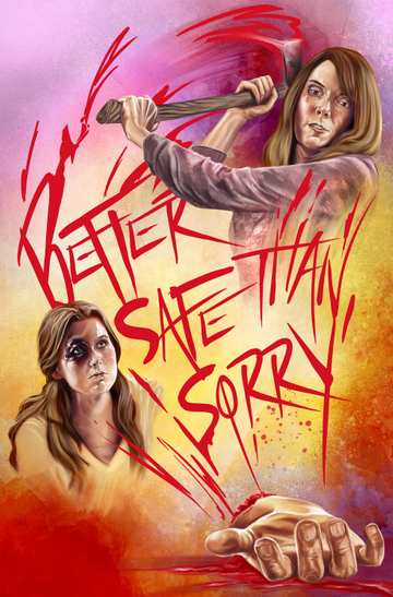 Better Safe Than Sorry Poster