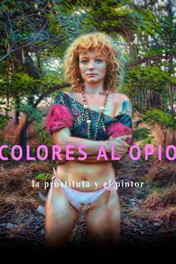 Colores al opio la prostituta y el pintor Poster