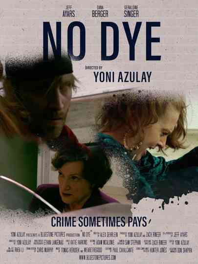 No Dye Poster