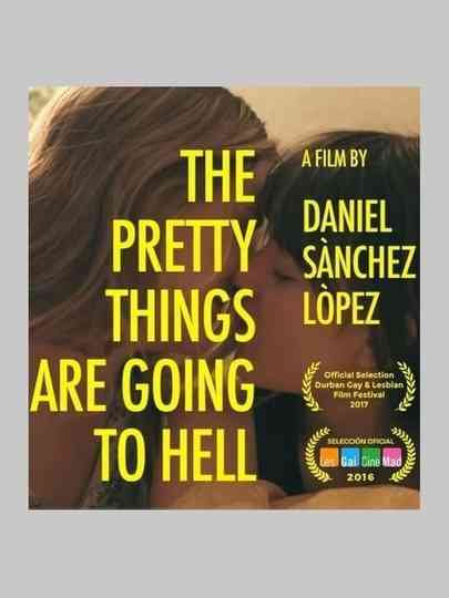 The Pretty Things Are Going to Hell Poster