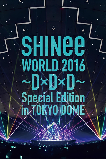 SHINee WORLD 2016～DxDxD～