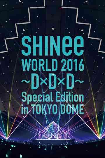 SHINee WORLD 2016~DxDxD~ Poster