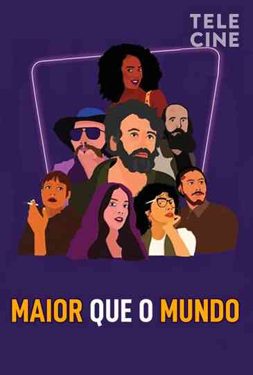Maior que o Mundo Poster