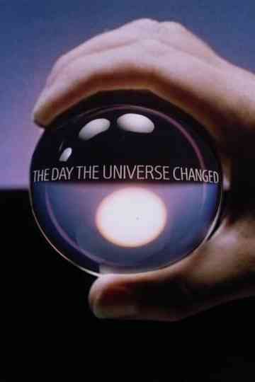 The Day the Universe Changed Poster