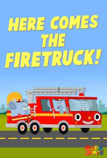 Here Comes the Fire Truck Poster