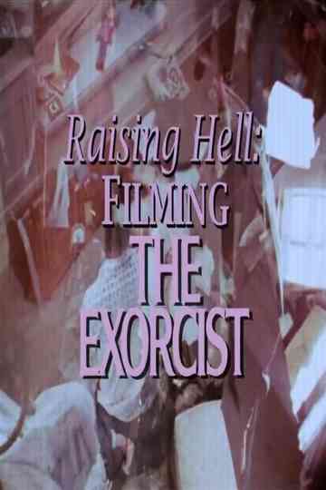 Raising Hell Filming the Exorcist Poster