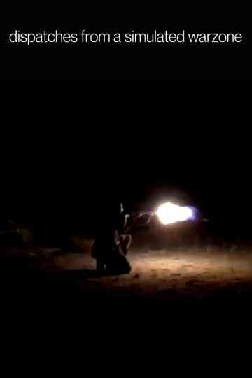 Dispatches From a Simulated Warzone Poster