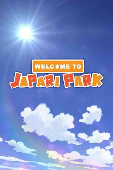 Welcome to the JAPARI PARK Poster